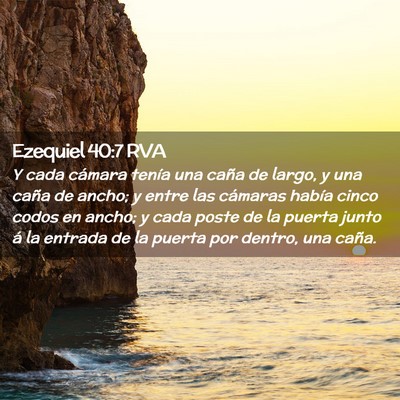 Picture 02 - Ezequiel 40:7 RVA - Y cada cámara tenía una caña de largo, y una - Bible Verse Picture