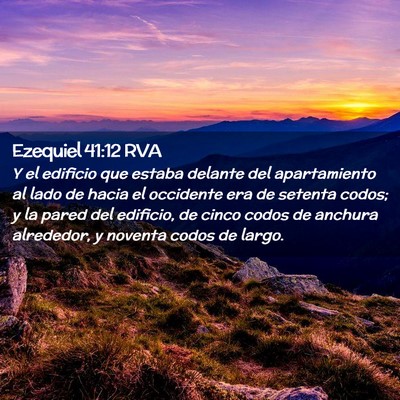 Picture 02 - Ezequiel 41:12 RVA - Y el edificio que estaba delante del apartamiento - Bible Verse Picture