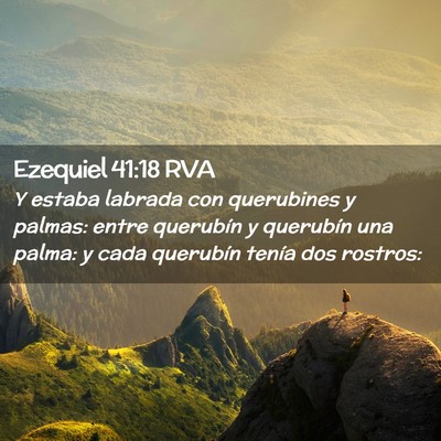 Picture 02 - Ezequiel 41:18 RVA - Y estaba labrada con querubines y palmas: entre - Bible Verse Picture