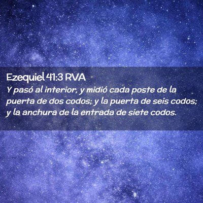 Picture 02 - Ezequiel 41:3 RVA - Y pasó al interior, y midió cada poste de la - Bible Verse Picture