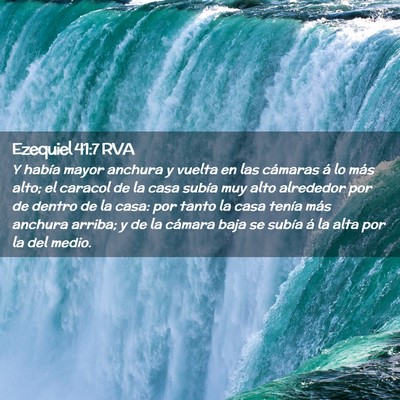 Picture 02 - Ezequiel 41:7 RVA - Y había mayor anchura y vuelta en las cámaras - Bible Verse Picture
