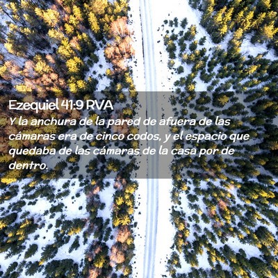 Picture 02 - Ezequiel 41:9 RVA - Y la anchura de la pared de afuera de las - Bible Verse Picture
