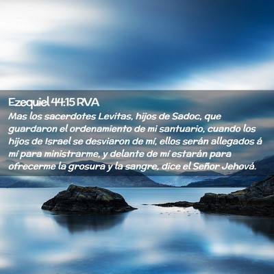 Picture 02 - Ezequiel 44:15 RVA - Mas los sacerdotes Levitas, hijos de Sadoc, que - Bible Verse Picture
