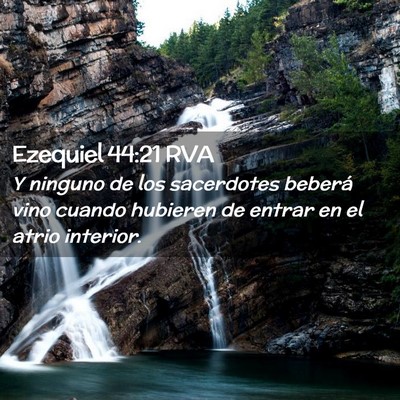 Picture 02 - Ezequiel 44:21 RVA - Y ninguno de los sacerdotes beberá vino cuando - Bible Verse Picture