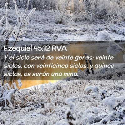 Picture 02 - Ezequiel 45:12 RVA - Y el siclo será de veinte geras: veinte siclos, - Bible Verse Picture