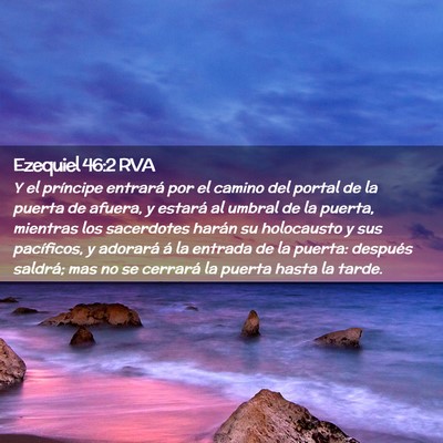 Picture 02 - Ezequiel 46:2 RVA - Y el príncipe entrará por el camino del portal - Bible Verse Picture