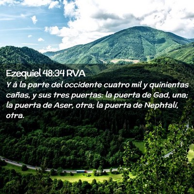Picture 02 - Ezequiel 48:34 RVA - Y á la parte del occidente cuatro mil y - Bible Verse Picture