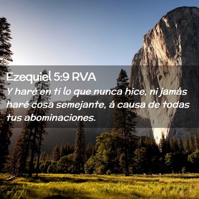Picture 02 - Ezequiel 5:9 RVA - Y haré en ti lo que nunca hice, ni jamás haré - Bible Verse Picture