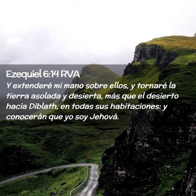Picture 02 - Ezequiel 6:14 RVA - Y extenderé mi mano sobre ellos, y tornaré la - Bible Verse Picture