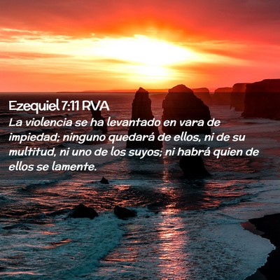 Picture 02 - Ezequiel 7:11 RVA - La violencia se ha levantado en vara de impiedad; - Bible Verse Picture