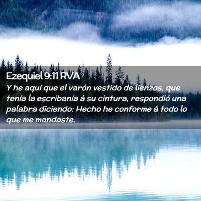Picture 02 - Ezequiel 9:11 RVA - Y he aquí que el varón vestido de lienzos, que - Bible Verse Picture