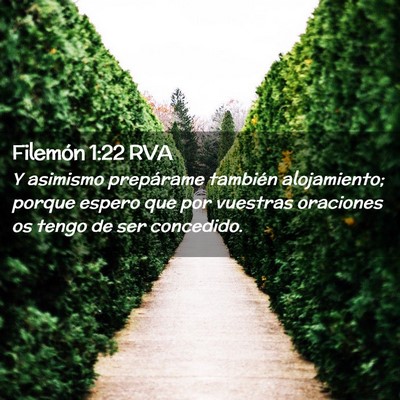 Picture 02 - Filemón 1:22 RVA - Y asimismo prepárame también alojamiento; - Bible Verse Picture