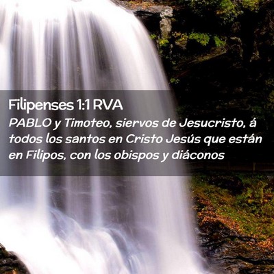 Picture 02 - Filipenses 1:1 RVA - PABLO y Timoteo, siervos de Jesucristo, á todos - Bible Verse Picture