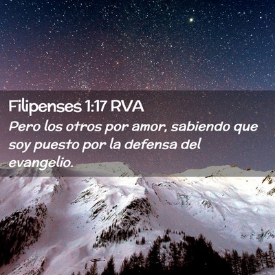 Picture 02 - Filipenses 1:17 RVA - Pero los otros por amor, sabiendo que soy puesto - Bible Verse Picture