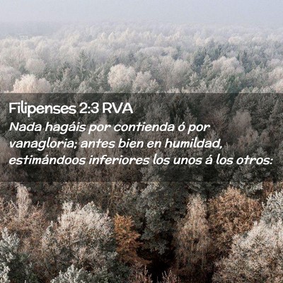 Picture 02 - Filipenses 2:3 RVA - Nada hagáis por contienda ó por vanagloria; - Bible Verse Picture