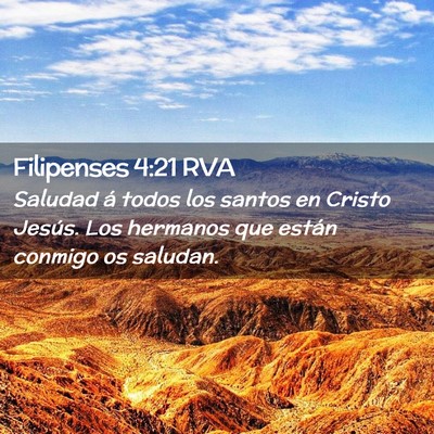 Picture 02 - Filipenses 4:21 RVA - Saludad á todos los santos en Cristo Jesús. Los - Bible Verse Picture
