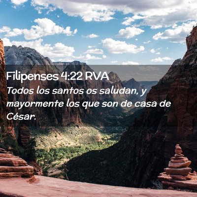 Picture 02 - Filipenses 4:22 RVA - Todos los santos os saludan, y mayormente los que - Bible Verse Picture