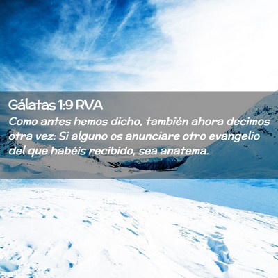 Picture 02 - Gálatas 1:9 RVA - Como antes hemos dicho, también ahora decimos - Bible Verse Picture