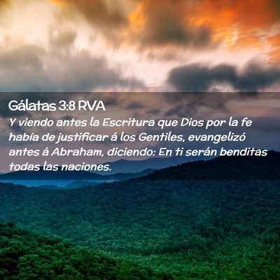 Picture 02 - Gálatas 3:8 RVA - Y viendo antes la Escritura que Dios por la fe - Bible Verse Picture