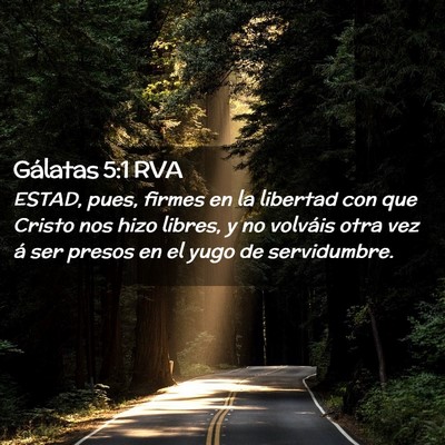 Picture 02 - Gálatas 5:1 RVA - ESTAD, pues, firmes en la libertad con que Cristo - Bible Verse Picture