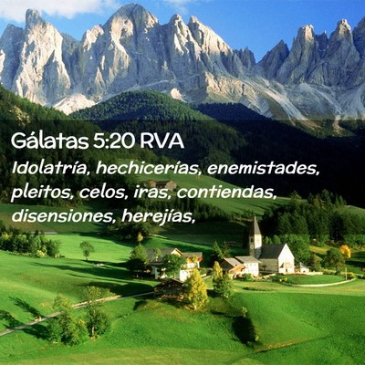 Picture 02 - Gálatas 5:20 RVA - Idolatría, hechicerías, enemistades, pleitos, - Bible Verse Picture