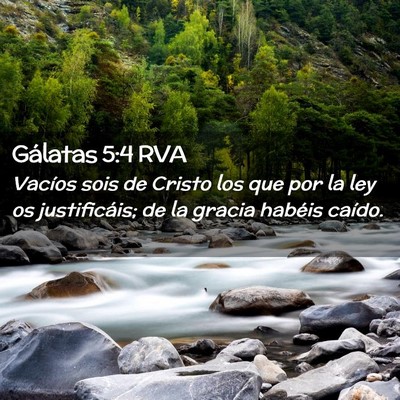 Picture 02 - Gálatas 5:4 RVA - Vacíos sois de Cristo los que por la ley os - Bible Verse Picture