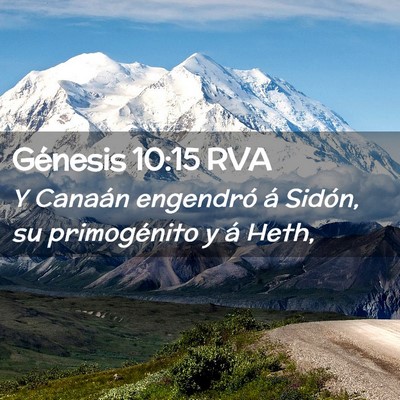 Picture 02 - Génesis 10:15 RVA - Y Canaán engendró á Sidón, su primogénito y - Bible Verse Picture