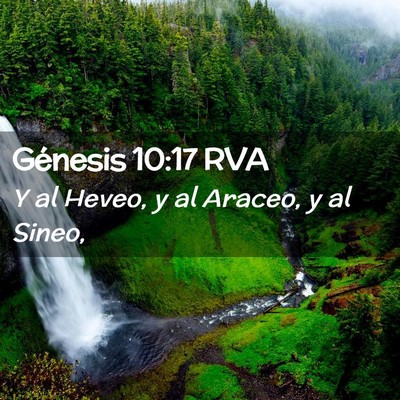 Picture 02 - Génesis 10:17 RVA - Y al Heveo, y al Araceo, y al - Bible Verse Picture