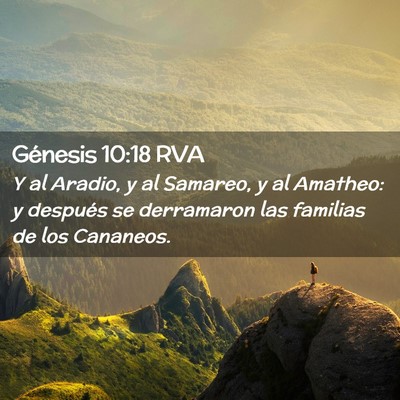 Picture 02 - Génesis 10:18 RVA - Y al Aradio, y al Samareo, y al Amatheo: y - Bible Verse Picture