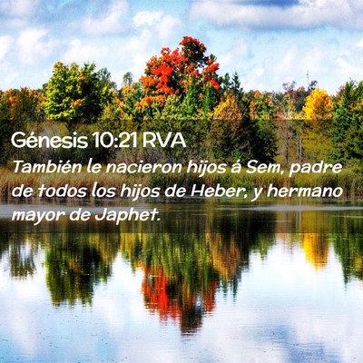 Picture 02 - Génesis 10:21 RVA - También le nacieron hijos á Sem, padre de todos - Bible Verse Picture