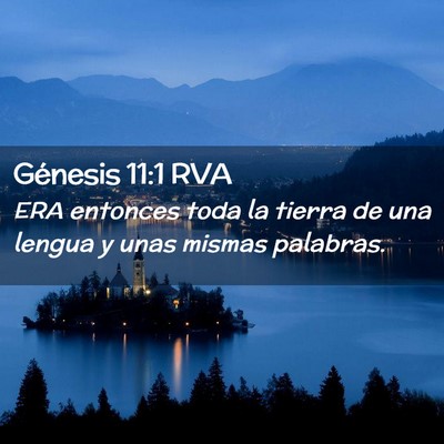 Picture 02 - Génesis 11:1 RVA - ERA entonces toda la tierra de una lengua y unas - Bible Verse Picture