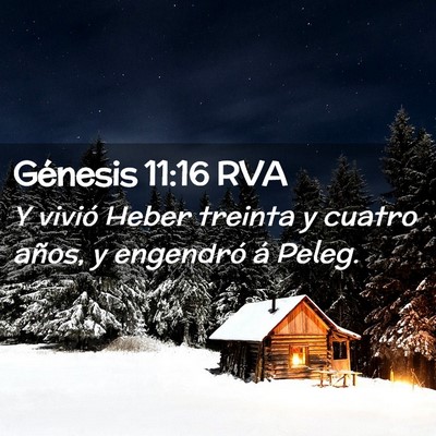 Picture 02 - Génesis 11:16 RVA - Y vivió Heber treinta y cuatro años, y - Bible Verse Picture
