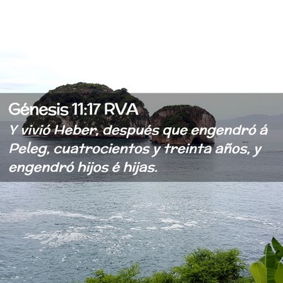 Picture 02 - Génesis 11:17 RVA - Y vivió Heber, después que engendró á Peleg, - Bible Verse Picture