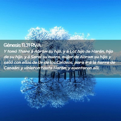 Picture 02 - Génesis 11:31 RVA - Y tomó Thare á Abram su hijo, y á Lot hijo de - Bible Verse Picture