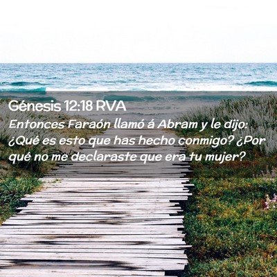 Picture 02 - Génesis 12:18 RVA - Entonces Faraón llamó á Abram y le dijo: - Bible Verse Picture