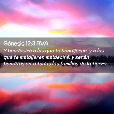 Picture 02 - Génesis 12:3 RVA - Y bendeciré á los que te bendijeren, y á los - Bible Verse Picture