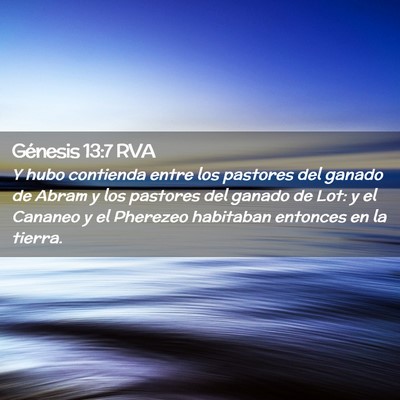 Picture 02 - Génesis 13:7 RVA - Y hubo contienda entre los pastores del ganado de - Bible Verse Picture