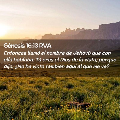 Picture 02 - Génesis 16:13 RVA - Entonces llamó el nombre de Jehová que con ella - Bible Verse Picture