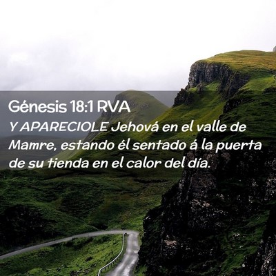 Picture 02 - Génesis 18:1 RVA - Y APARECIOLE Jehová en el valle de Mamre, - Bible Verse Picture