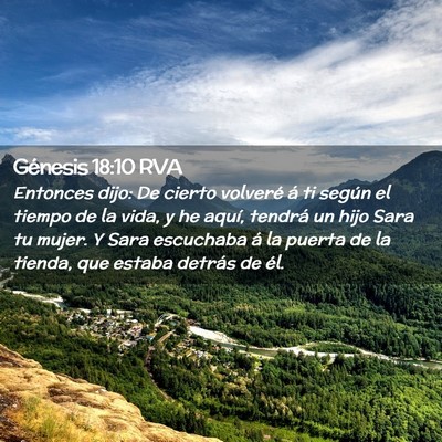 Picture 02 - Génesis 18:10 RVA - Entonces dijo: De cierto volveré á ti según el - Bible Verse Picture