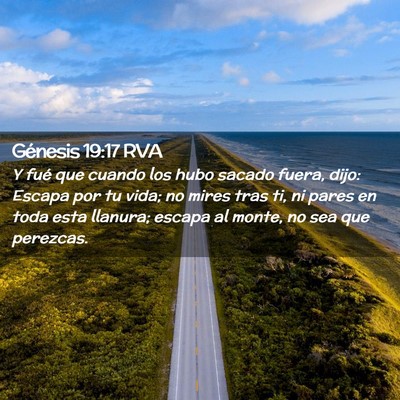 Picture 02 - Génesis 19:17 RVA - Y fué que cuando los hubo sacado fuera, dijo: - Bible Verse Picture