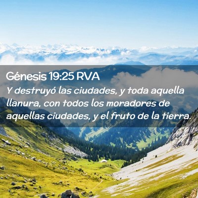 Picture 02 - Génesis 19:25 RVA - Y destruyó las ciudades, y toda aquella llanura, - Bible Verse Picture