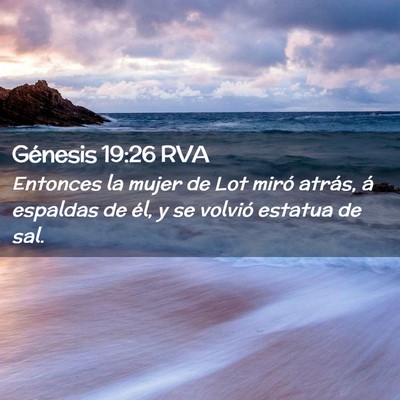 Picture 02 - Génesis 19:26 RVA - Entonces la mujer de Lot miró atrás, á - Bible Verse Picture