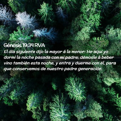 Picture 02 - Génesis 19:34 RVA - El día siguiente dijo la mayor á la menor: He - Bible Verse Picture