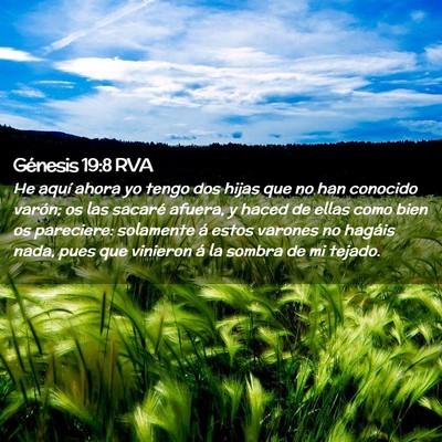 Picture 02 - Génesis 19:8 RVA - He aquí ahora yo tengo dos hijas que no han - Bible Verse Picture
