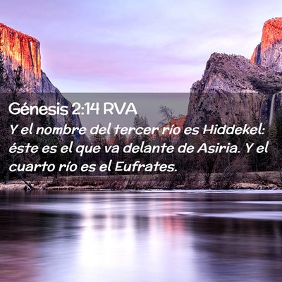 Picture 02 - Génesis 2:14 RVA - Y el nombre del tercer río es Hiddekel: éste es - Bible Verse Picture