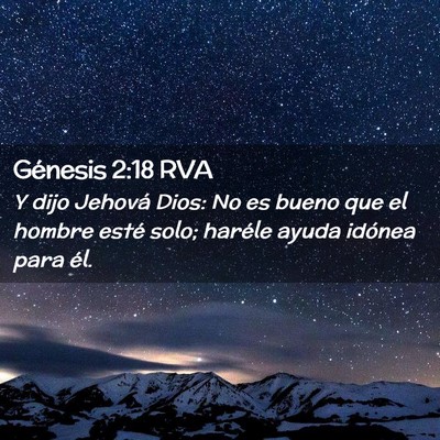 Picture 02 - Génesis 2:18 RVA - Y dijo Jehová Dios: No es bueno que el hombre - Bible Verse Picture