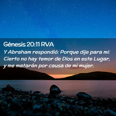 Picture 02 - Génesis 20:11 RVA - Y Abraham respondió: Porque dije para mí: - Bible Verse Picture