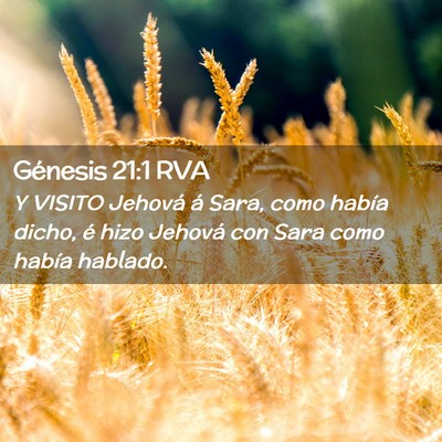 Picture 02 - Génesis 21:1 RVA - Y VISITO Jehová á Sara, como había dicho, é - Bible Verse Picture