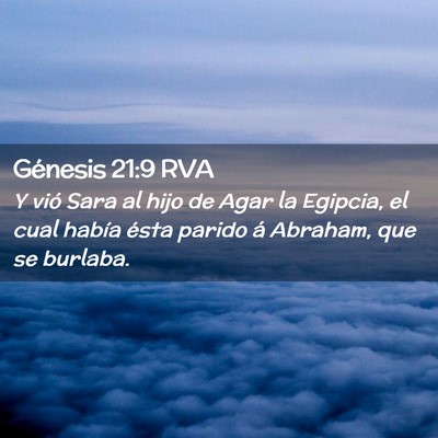 Picture 02 - Génesis 21:9 RVA - Y vió Sara al hijo de Agar la Egipcia, el cual - Bible Verse Picture